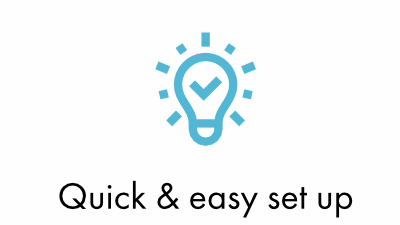 Quick and easy set up